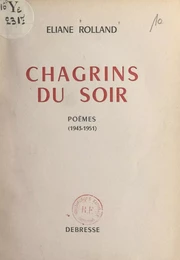 Chagrins du soir (1943-1951)