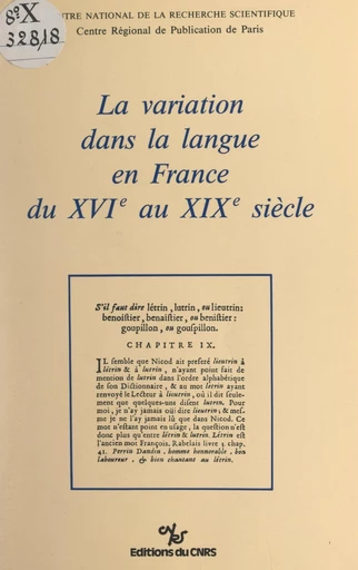 La variation dans la langue en France du XVIe siècle au XIXe siècle -  CNRS - FeniXX réédition numérique