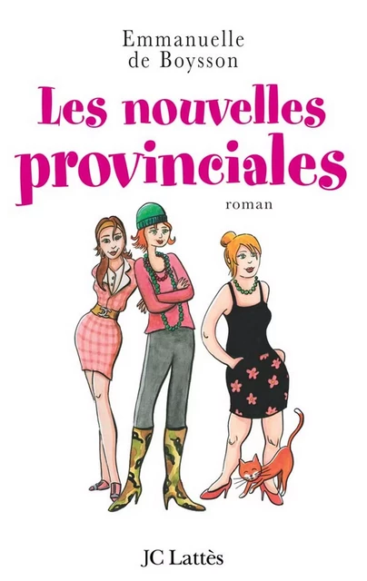 Les nouvelles provinciales - Emmanuelle de Boysson - JC Lattès