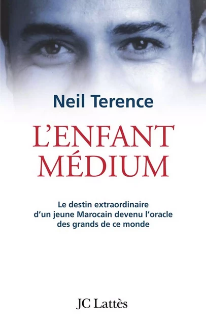 L'enfant medium - Neil Terence - JC Lattès