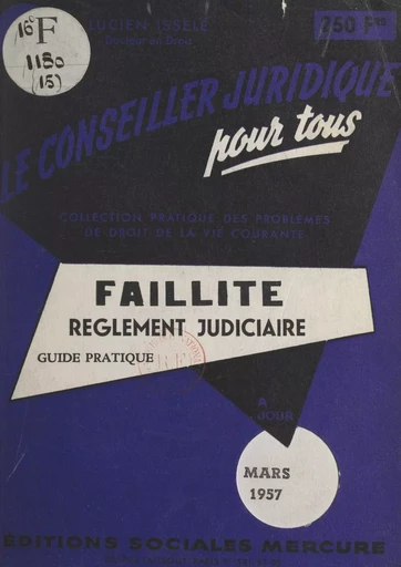 La faillite et le règlement judiciaire - Lucien Isselé - FeniXX réédition numérique