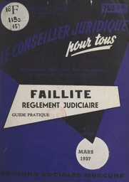 La faillite et le règlement judiciaire