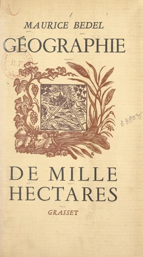 Géographie de mille hectares - Maurice Bedel - FeniXX réédition numérique