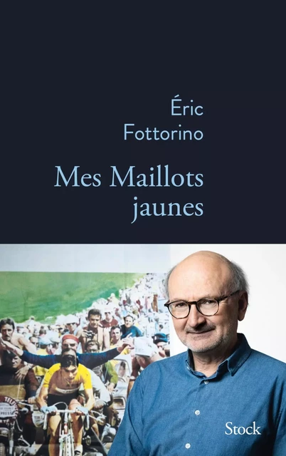 Mes maillots jaunes - Éric Fottorino - Stock