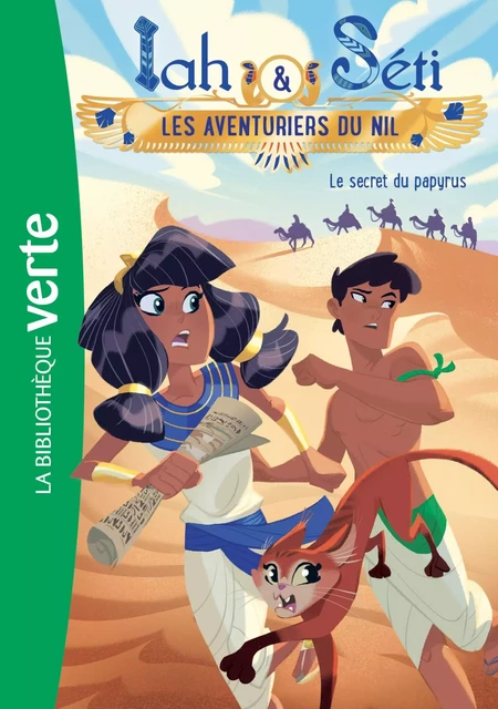 Iah et Séti, les aventuriers du Nil 03 - Le secret du papyrus - Christine Féret-Fleury - Hachette Jeunesse