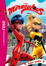 Miraculous 16 - Super-guêpe