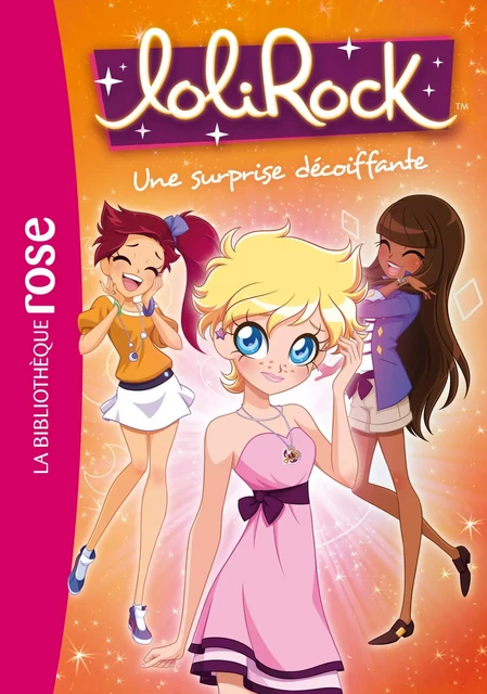 LoliRock 08 - Une surprise décoiffante -  Marathon Média - Hachette Jeunesse