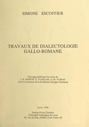 Travaux de dialectologie gallo-romane