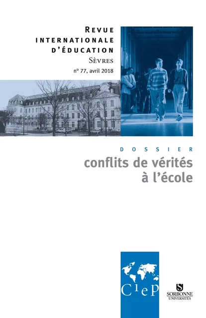 Les conflits de vérités à l'école  - Revue sèvres 77 - Ebook -  CIEP - Didier