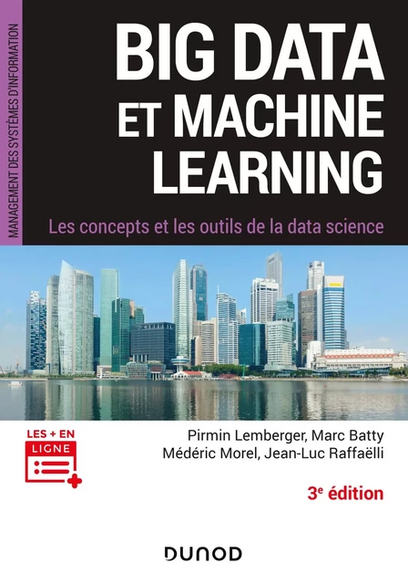 Big Data et Machine Learning - 3e éd. - Pirmin Lemberger, Marc Batty, Médéric Morel, Jean-Luc Raffaëlli - Dunod