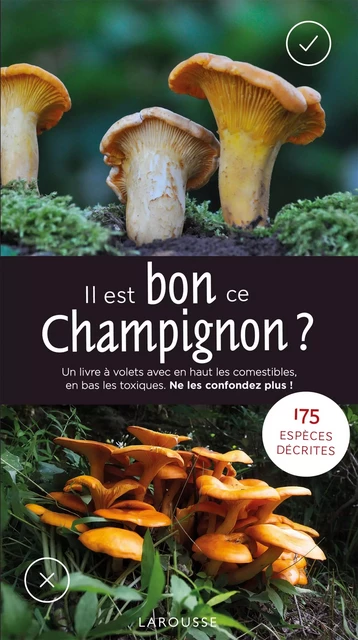 Il est bon ce champignon ? - Laux GMINDER - Larousse