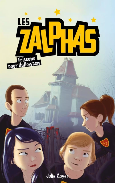 Les Zalphas - Tome 3 - Frissons pour Halloween - Julie Royer - Hachette Romans