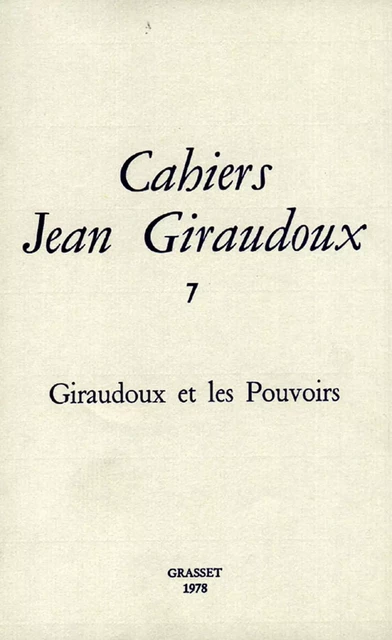 Cahiers numéro 7 - Jean Giraudoux - Grasset