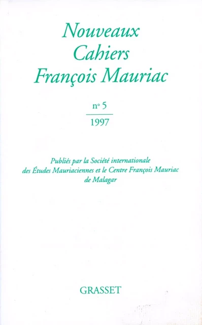 Nouveaux cahiers Francois Mauriac n°05 - François Mauriac - Grasset