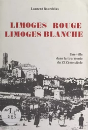 Limoges rouge, Limoges blanche