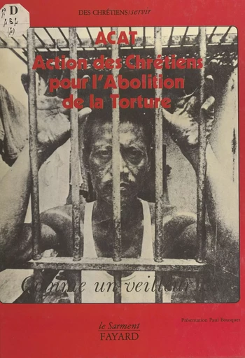 Comme un veilleur... - Guy Aurenche, Nathalie Bernard,  ACAT France (Action des chrétiens pour l'abolition de la torture) - FeniXX réédition numérique