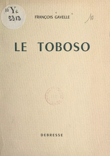 Le Toboso - François Gavelle - FeniXX réédition numérique