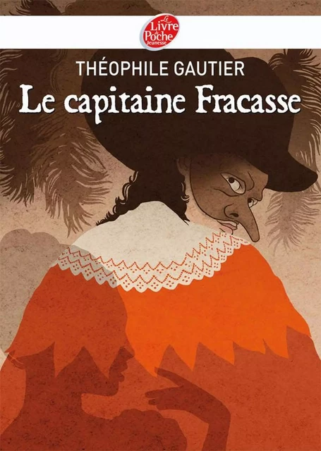 Le capitaine Fracasse - Texte abrégé - Théophile Gautier - Livre de Poche Jeunesse