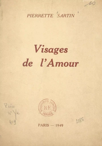 Visages de l'amour - Pierrette Sartin - FeniXX réédition numérique