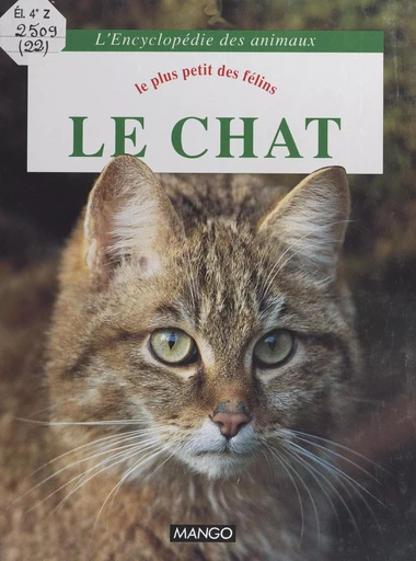 Le chat : le plus petit des félins - Jacques Cuisin - FeniXX réédition numérique