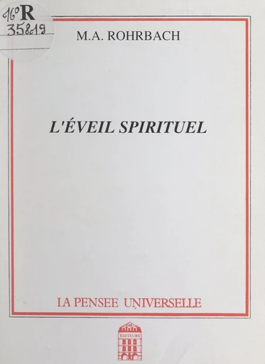 L'éveil spirituel - Marc-Adrien Rohrbach - FeniXX réédition numérique