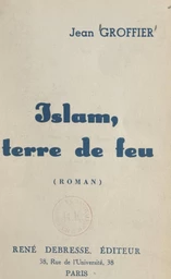 Islam, terre de feu