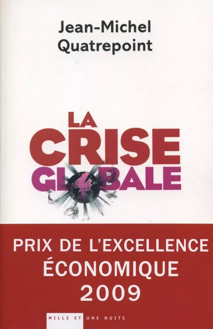 La Crise globale - Jean-Michel Quatrepoint - Fayard/Mille et une nuits