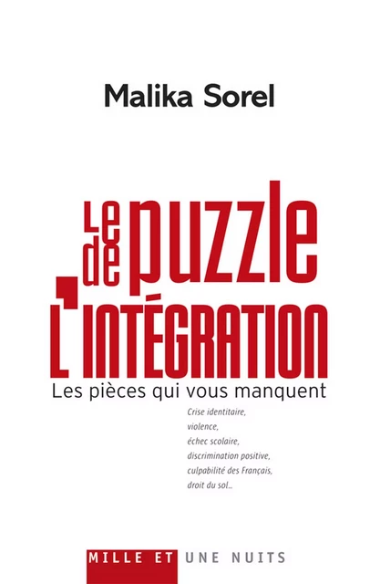 Le Puzzle de l'intégration - Malika Sorel-Sutter - Fayard/Mille et une nuits