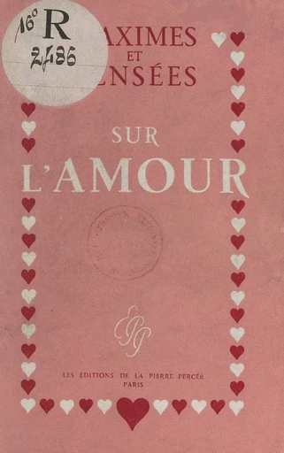 Maximes et pensées sur l'amour - M.-Y. Dobry, Robert Guilhermet - FeniXX réédition numérique