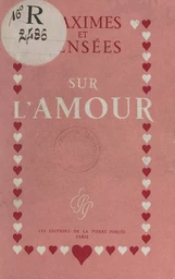 Maximes et pensées sur l'amour