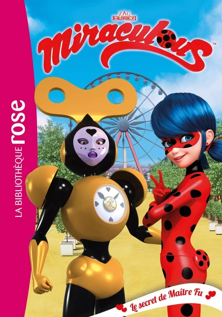 Miraculous 19 - Le secret de Maître Fu -  Zagtoon - Hachette Jeunesse