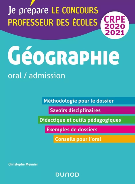 Géographie - Professeur des écoles - oral / admission - CRPE 2020-2021 - Christophe Meunier - Dunod