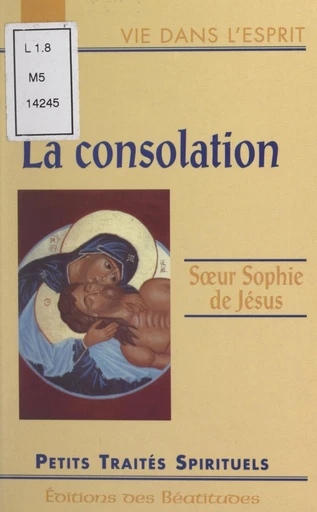 La consolation - Sophie de Jésus - FeniXX réédition numérique