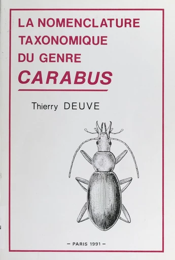 Nomenclature taxonomique du genre Carabus - Thierry Deuve - FeniXX réédition numérique