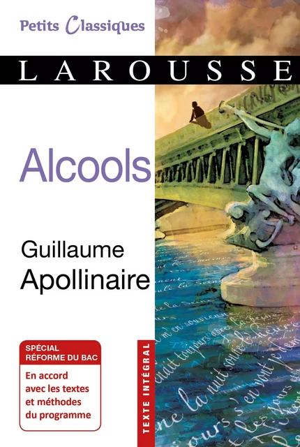 Alcools - Guillaume Apollinaire - Larousse