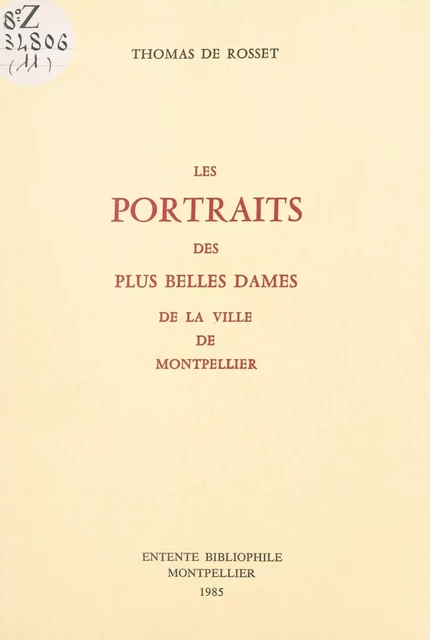 Les portraits des plus belles dames de la ville de Montpellier - Thomas de Rosset - FeniXX réédition numérique