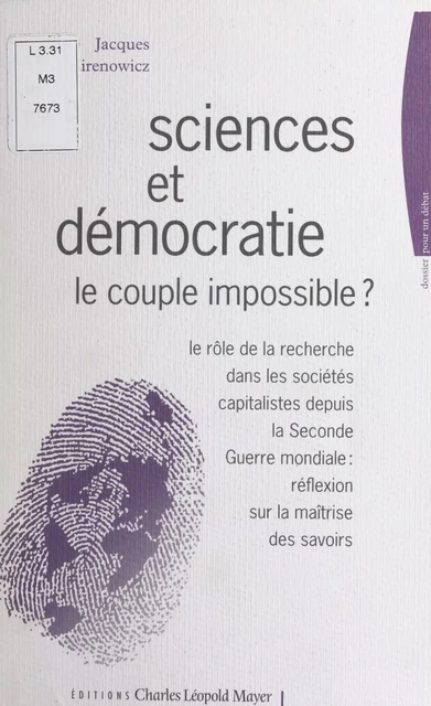 Science et démocratie, le couple impossible ? - Jacques Mirenowicz - FeniXX réédition numérique