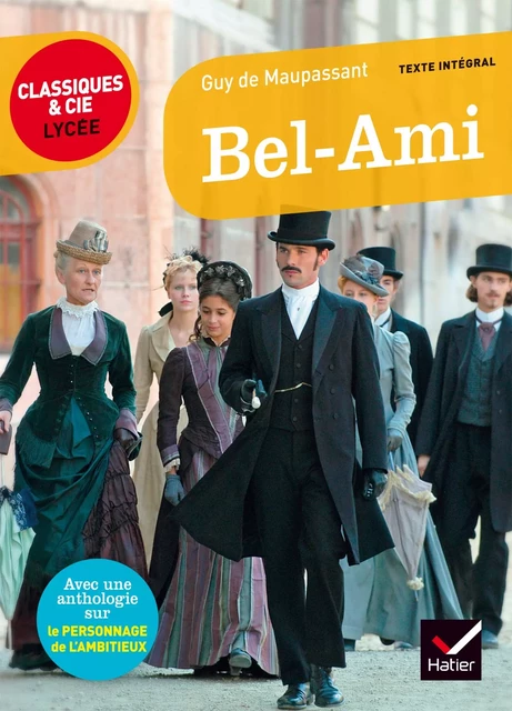 Bel Ami - Guy de Maupassant, Gabrielle Saïd, Johan Faerber - Hatier