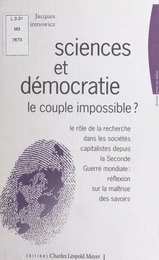 Science et démocratie, le couple impossible ?