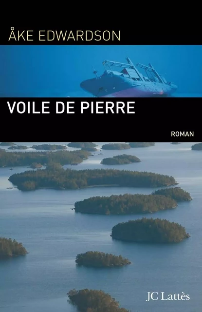 Voile de pierre - Åke Edwardson - JC Lattès