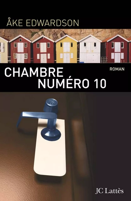 Chambre n°10 - Åke Edwardson - JC Lattès