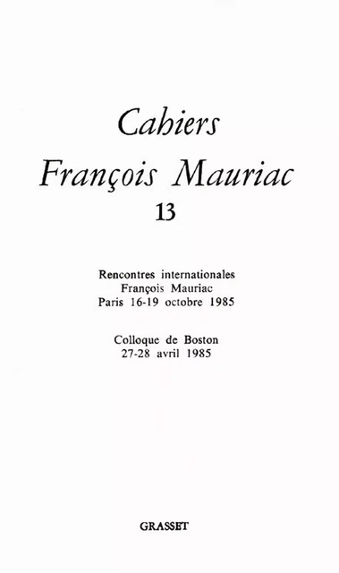 Cahiers numéro 13 (1986) - François Mauriac - Grasset