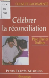 Célébrer la réconciliation