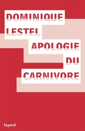 Apologie du carnivore