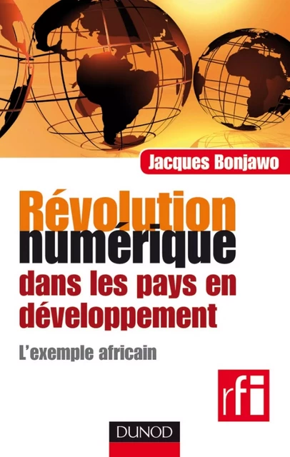 Révolution numérique dans les pays en développement - Jacques Bonjawo - Dunod