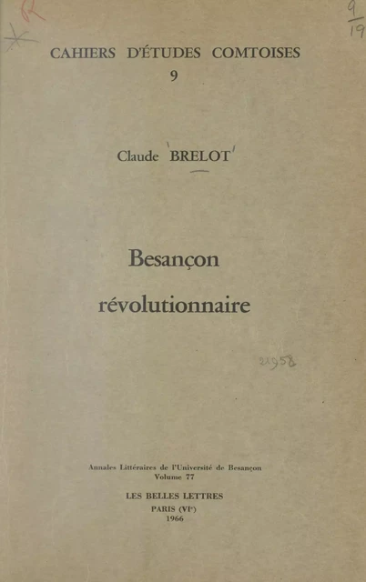 Besançon révolutionnaire - Claude Brelot - FeniXX réédition numérique