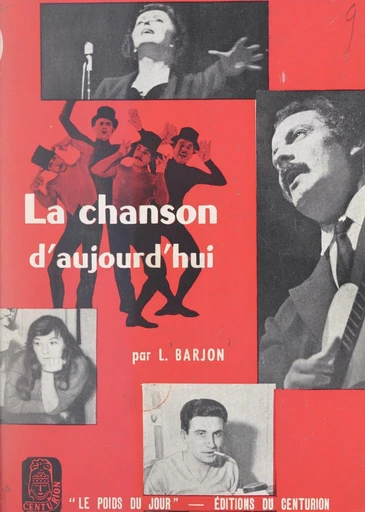 La chanson d'aujourd'hui - Louis Barjon, Jacques Mignon - FeniXX réédition numérique