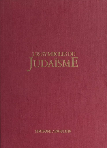 Les symboles du judaïsme - Marc-Alain Ouaknin - FeniXX réédition numérique