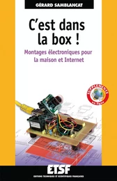 C'est dans la box : montages électroniques pour la maison