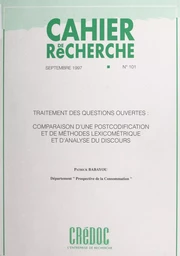 Traitement des questions ouvertes : comparaison d'une postcodification et de méthodes lexicométrique et d'analyse du discours